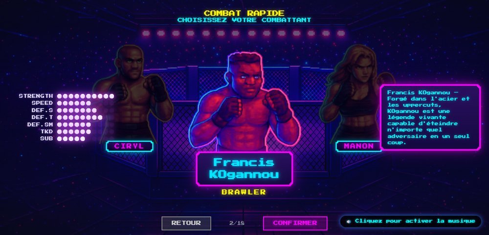 Écran de sélection du combattant dans la cage néon : portraits peints de Ciryl, Francis Kogannou et Manon Fiorage, stats en points lumineux, panneau de lore magenta, compteur 2/18, boutons RETOUR et CONFIRMER